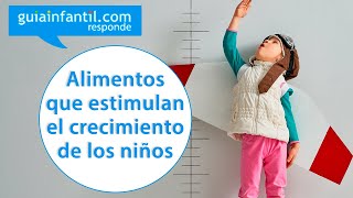 Best foods to stimulate a child's growth | Guiainfantil answers