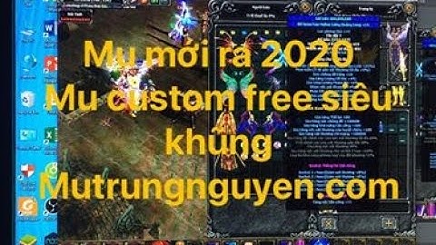 mu mới ra 2020, mu free all, mu online moi open, mu pk cực đỉnh