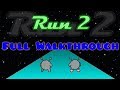 Run 2 All Levels All Bonuses Walkthrough 100 