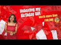 My Birthday Gift Unboxing | Love Worth More Than Money and Puppa gave 18th gifts