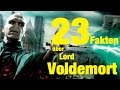 23 FAKTEN über Lord VOLDEMORT