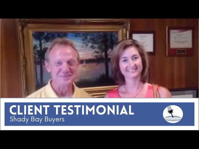 Lake Martin Voice Client Testimonial: Shady Bay Buyers