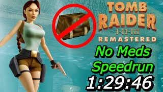 TR1R: Console Speedrun No Meds 1:29:46.83