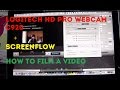 HOW TO RECORD A VIDEO WITH LOGITECH C920 WEBCAM AND SCREENFLOW