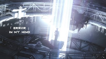 「 error 」 - IN MY MIND
