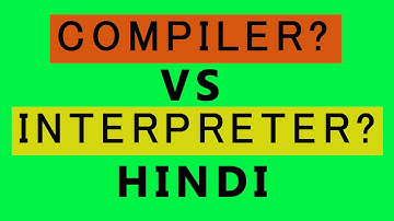 #4 Compiler vs Interpreter Understand Both | Complete Python Tutorial For Beginners In Hindi 2020 |