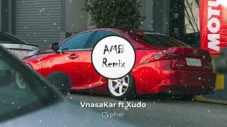 VnasaKar & Xudo - Cypher (AMB Remix)