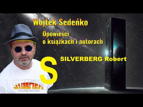 Silverberg - Opowieści o książkach i autorach - Wojtek Sedeńko, Marek Żelkowski