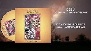 DEBU - Allah, Hati Memanggilmu Video Lirik