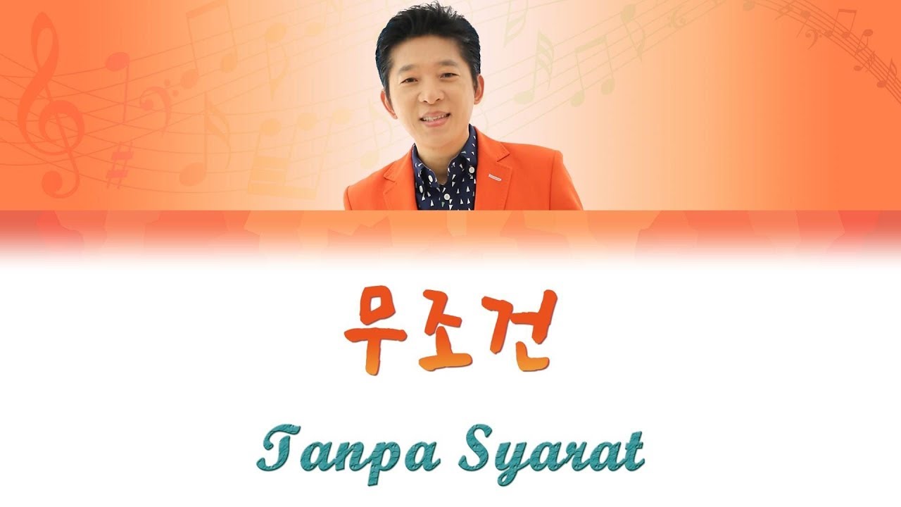 [KPOP_016] 박상철(Park Sangchul) - 무조건(Tanpa Syarat/Unconditionally)[Kor/Rom/Indo Lyrics+Eng Sub]