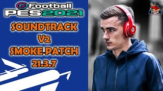 PES 2021 update soundtrack pack 2 smoke patch 21.3.7 DLC 7