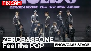 ZEROBASEONE (제로베이스원) 'Feel the POP' 무대영상 Stage at Media Showcase