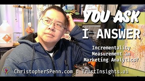 You Ask, I Answer: Incrementality Measurement in Marketing Analytics?
