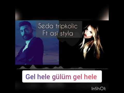 seda tiripkolic ft asi-stayla gel hele gülüm gel hele 2021 özel video