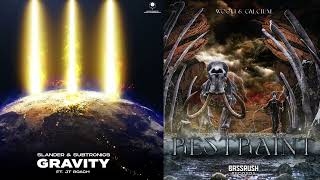 Gravity x Restraint   Slander,Subtronics,Wooli,Calcium