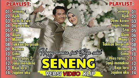 HAPPY ASMARA feat GILGA SAHID "Seneng¶ Apik¶ Demi kowe¶ Ingin temu" Full album (Versi video klip)