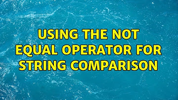 Unix & Linux: Using the not equal operator for string comparison (7 Solutions!!)