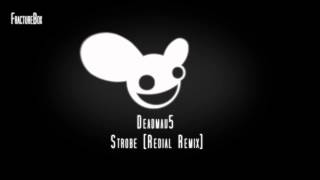 Deadmau5 - Strobe (Redial Remix)