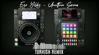 Ezo Yıldız - Unuttum Sanma (Turkish Remix) Resimi