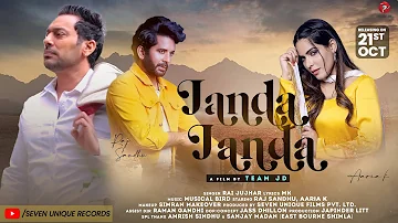 Janda Janda | Team JD | Rai Jujhar | Aaria K | Raj Sandhu | Music Video | Seven Unique Films
