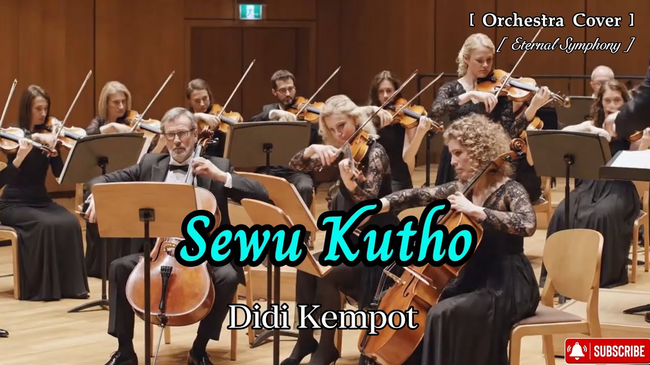 Sewu Kutho – Didi Kempot | Symphony Orchestra Version | Epic  Remix Cover by Eternal Symphony