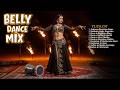 Desert Queen Belly Dance Mix 🔥 Sufi Hindi Drum Beats | Arabic Fusion Playlist VOL.05