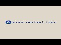 avex revival trax - ORIGINAL & REVIVAL -