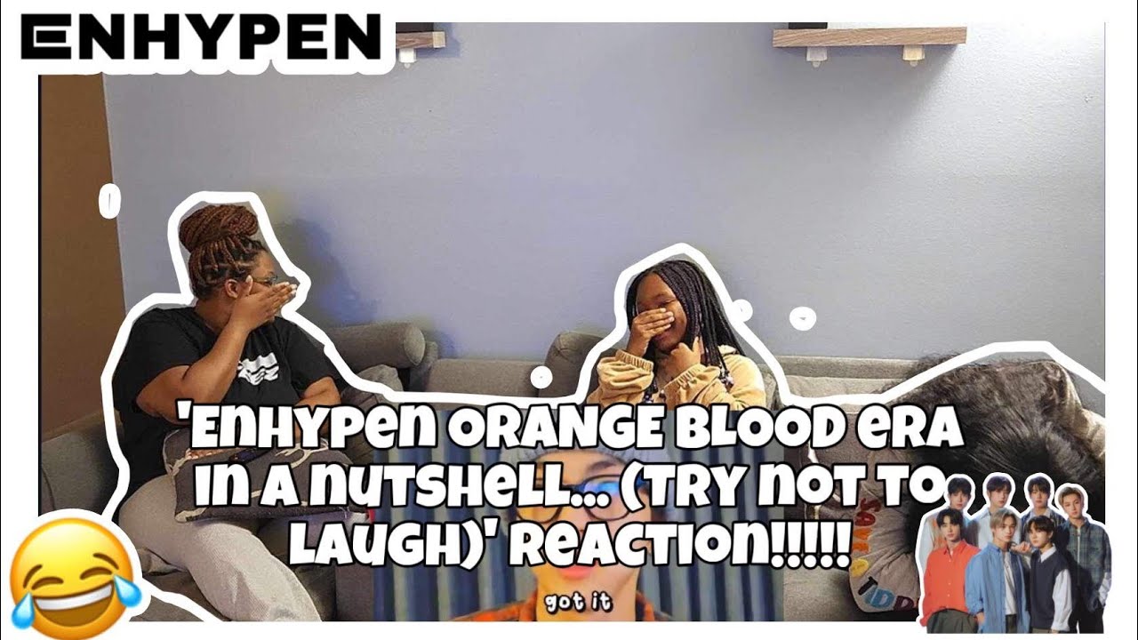 ENHYPEN ORANGE BLOOD ERA IN A NUTSHELL... (TRY NOT TO LAUGH) REACTION!!!!!!!😂🤭😂🤭🧡