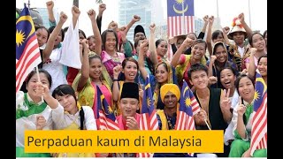 Perpaduan Kaum Di Malaysia