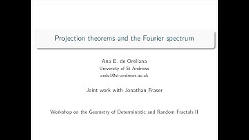 WGDRF 2 | Ana E. de Orellana - Projection theorems for the Fourier spectrum