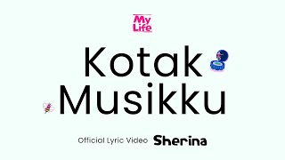 Sherina - Kotak Musikku | Official Lyric Video