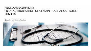 Medicare Exemption: Prior Authorization of certain hospital outpatient department (HOPD) services