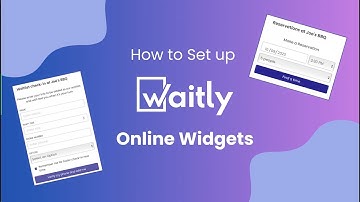 Set up Waitly widgets for reservation and waitlist self check-in