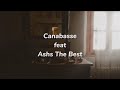 Canabasse feat Ashs The Best - Mbeguel Doyoul (lyrics)