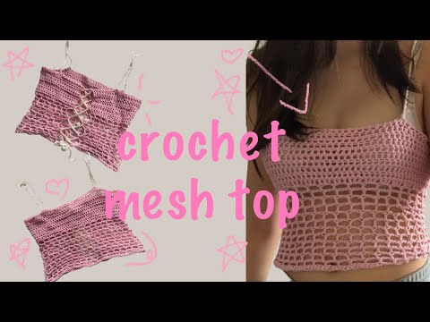 crochet mesh top tutorial  beginner friendly crochet pattern 