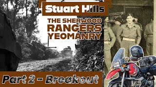 Following The Story of Stuart Hills and The Sherwood Rangers Yeomanry. Part 2 - Breakout