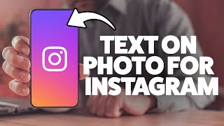 Full How To Add Text To A Photo On Instagram 2025 (iPhone & Android) News