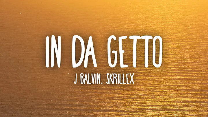 J Balvin, Skrillex - In Da Getto (Letra/Lyrics)