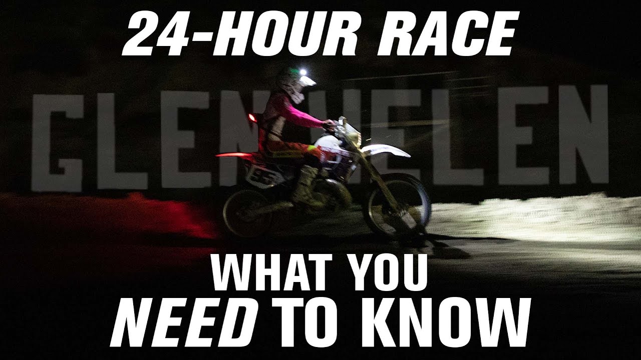 Glen Helen 24Hour Endurance Race What You Need to Know YouTube