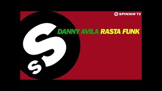 Danny Avila - Rasta Funk (Available October 4)