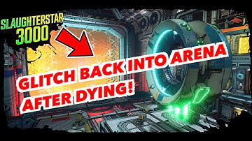 Borderlands 3: GLITCH BACK INTO Slaughterstar 3000 AFTER DYING (OFFLINE LOBBIES ONLY)