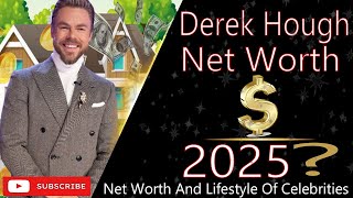 Derek Hough Net Worth 2025 | Lifestyle, Income & Career Breakdown