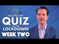 The Little Tiny Quiz Of The Lockdown | WEEK 2 Questions and Answers | Jimmy Carr