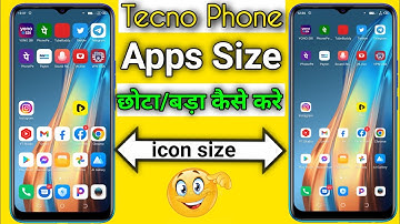 Tecno Phone Apps Icon Size Chota Kaise Kare | टेक्नो मोबाइल एप्स साइज छोटा या बड़ा कैसे करे