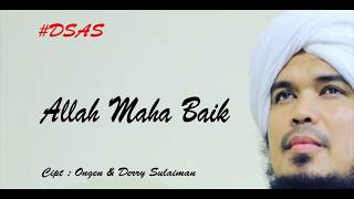 Derry Sulaiman - Allah Maha Baik (Lyric )