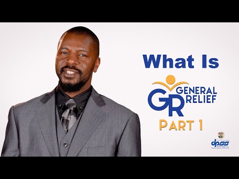 What Is General Relief (GR)? Part 1