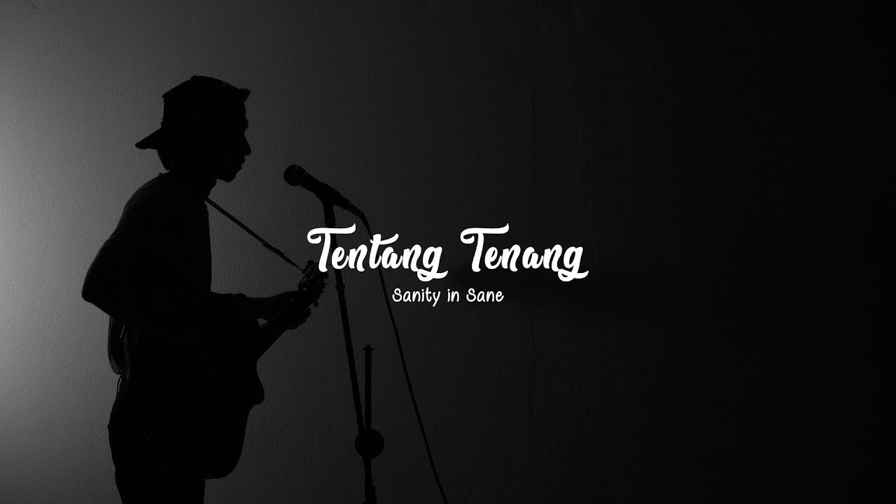 Sanity In Sane - Tentang Tenang (Official Lyric Video)