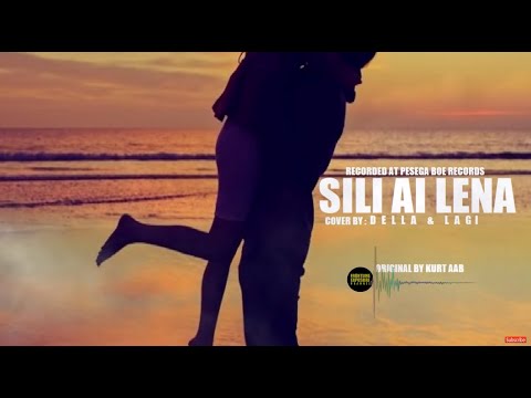 Sili ai lena - Della & Lagi (Audio with Lyrics 2020)