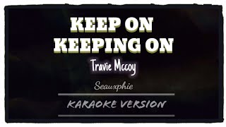 Travie McCoy - Keep On Keeping On (Karaoke Version)