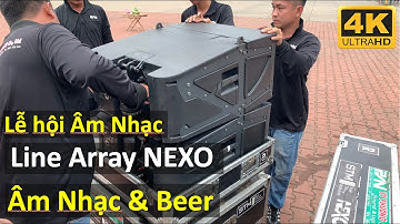 Line Array NEXO - Lễ Hội Âm Nhạc Beer - TPHCM - Fb: 0974743311